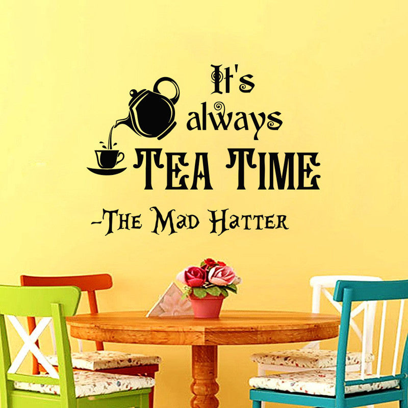 Wall Decals Quotes Alice in Wonderland Wall ArtThe Mad Hatter Sayings It's Always Tea Time Wall Vinyl Decals Nursery Home Decor