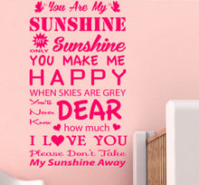 Load image into Gallery viewer, Wall Stickers Quotes you are my SUNSHINE Decals Vinyl Removable Mural Art Baby Quotes Decals Children Room Decor KW-148
