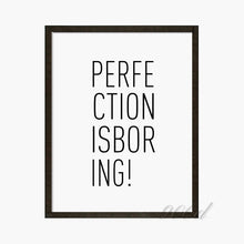 Load image into Gallery viewer, Quote &quot; Perfection is boring &quot; Canvas Art Print Painting Poster, Wall Pictures for Home Decoration, Wall Decor FA354
