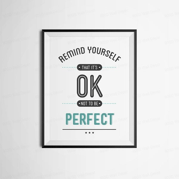 Perfect Quote Art Print Art Print painting Poster, Wall Pictures for Home Decoration Wall Decor,  PF042
