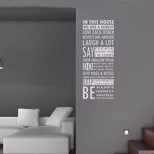Load image into Gallery viewer, In This House We Are A Family Removable Vinyl Wall Art Words, family room entry way wall sticker words house rules values
