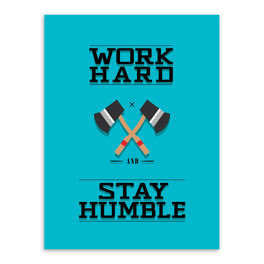 Modern Minimalist Motivational Typography Workhard Humble Axe Quotes Art Prints Poster Wall Picture Canvas Painting Office Decor